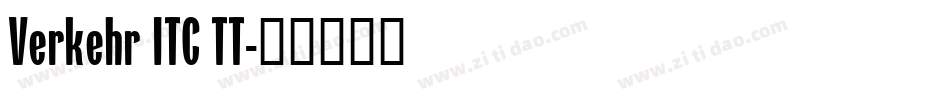 Verkehr ITC TT字体转换